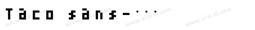 Taco sans字体转换